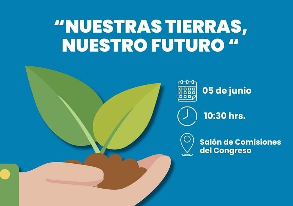 “Nuestras Tierras, Nuestro Futuro”