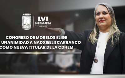 Elige Congreso del Estado a Nadxieelii Carranco Lechuga como nueva titular dd l CDHEM
