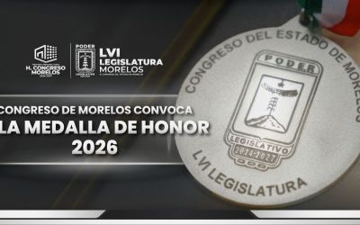 Convocatoria Medalla de Honor 2026 del Congreso del Estado de Morelos