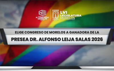 Elige Congreso de Morelos a Alida Cristina Martínez como ganadora de la Presea Dr. Alfonso Leija Salas 2026