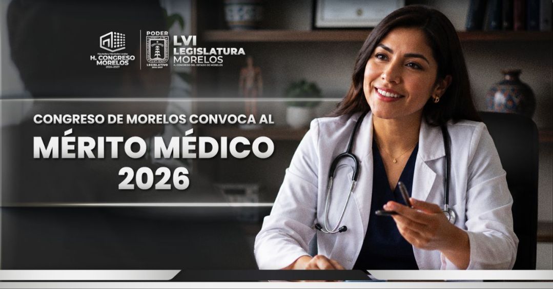 Congreso de Morelos convoca al Mérito Médico 2026